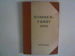 Sommerfahrt 1950 : Bericht über die Sommerfahrt der U III Gymnasium der Lauenburgischen Gelehrten...