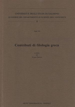 Bild des Verkufers fr Contributi di filologia greca. Universit  degli Studi di Salerno - Quaderni del Dipartimento di Scienze dell'Antichit: 6. zum Verkauf von Fundus-Online GbR Borkert Schwarz Zerfa