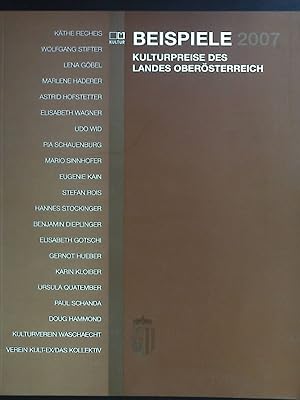 Seller image for Beispiele 2007: Kulturpreise des Landes Obersterreich. for sale by books4less (Versandantiquariat Petra Gros GmbH & Co. KG)