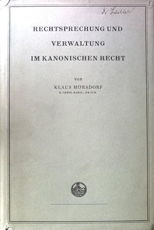 Bild des Verkufers fr Rechtsprechung und Verwaltung im kanonischen Recht. zum Verkauf von books4less (Versandantiquariat Petra Gros GmbH & Co. KG)