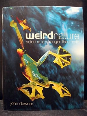 Weird Nature: Science Is Stranger Than Myth