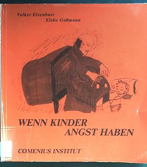 Bild des Verkufers fr Wenn Kinder Angst haben. zum Verkauf von books4less (Versandantiquariat Petra Gros GmbH & Co. KG)