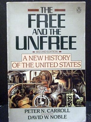 Seller image for The Free and the Unfree History of The U S A for sale by Booksalvation