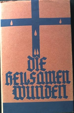 Seller image for Die heilsamen Wunden; for sale by books4less (Versandantiquariat Petra Gros GmbH & Co. KG)