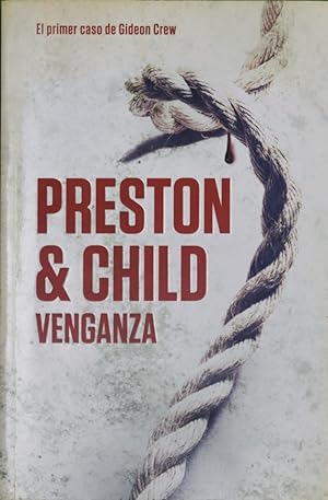 Seller image for Venganza : el primer caso de Gideon Crew for sale by Librera Alonso Quijano