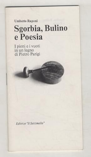 Sgorbia, bulino e poesia. I pieni e i vuoti in un legno di Pietro Parigi.