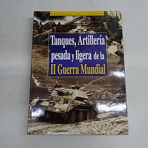 Imagen del vendedor de TANQUES, ARTILLERIA PESADA Y LIGERA DE LA II GUERRA MUNDIAL. a la venta por Librera J. Cintas