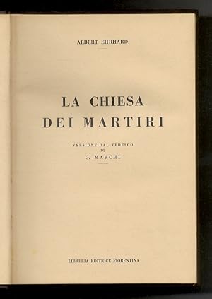 La chiesa dei martiri. Versione dal tedesco di G. Marchi.