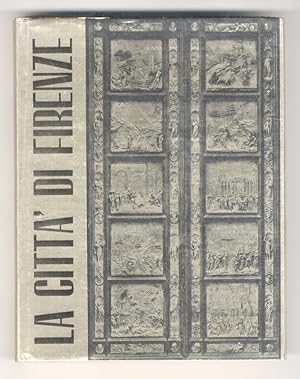 Seller image for La citt di Firenze. for sale by Libreria Oreste Gozzini snc