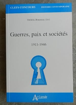 Bild des Verkufers fr Guerres, paix et socits 1911-1946. zum Verkauf von Librairie les mains dans les poches