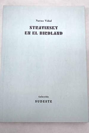 Seller image for Stravinsky en el Birdland for sale by Alcan Libros