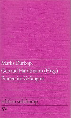 Frauen im Gefängnis / Marlis Dürkop ; Gertrud Hardtmann (Hrsg.); Edition Suhrkamp ; 916