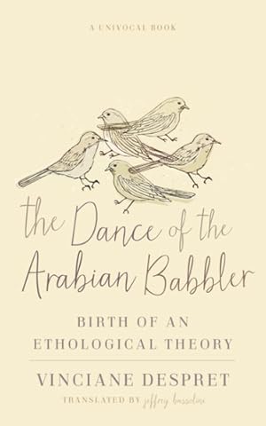 Seller image for Dance of the Arabian Babbler : Birth of an Ethological Theory for sale by GreatBookPrices