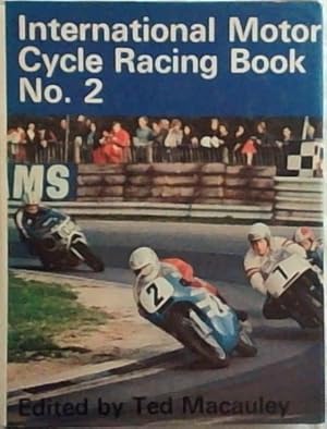 Seller image for International Motor Cycle Racing Book: No. 2 for sale by Chapter 1