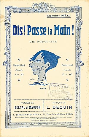 "DIS PASSE LA MAIN" Paroles de BERTAL et MAUBON / Musique de Léon DEQUIN / Interprétée par DRÉAN ...