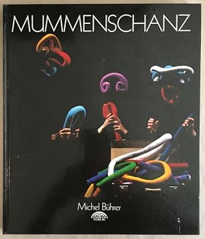 Image du vendeur pour Mummenschanz. mis en vente par Antiquariat Im Seefeld / Ernst Jetzer