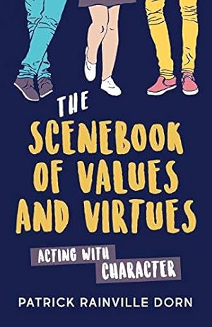 Seller image for The Scenebook of Values and Virtues: Acting with Character for sale by WeBuyBooks