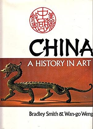 Bild des Verkufers fr China: A History in Art zum Verkauf von LEFT COAST BOOKS