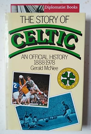 The Story of Celtic: An Official History 1888-1978