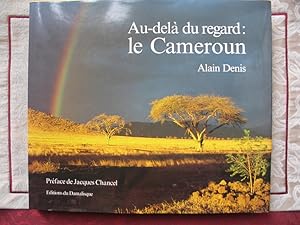 Au-dela du regard : le Cameroum / Beyond sight : Cameroon