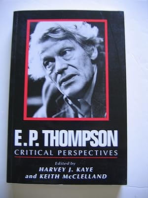 Seller image for E. P. Thompson/Critical Perspectives for sale by Empire Books