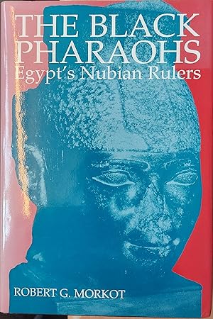 Immagine del venditore per The Black Pharaohs. Egypt's Nubian Rulers venduto da Clarendon Books P.B.F.A.