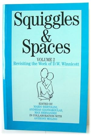Seller image for Squiggles and Spaces, Volume 2: Revisting the Work of D.W. Winnicott for sale by PsychoBabel & Skoob Books