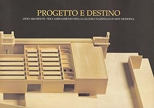 Bild des Verkufers fr Progetto e Destino. Otto architetti per l'ampliamento della Galleria Nazionale d'Arte Moderna. zum Verkauf von Antiquariat Schwarz & Grmling GbR