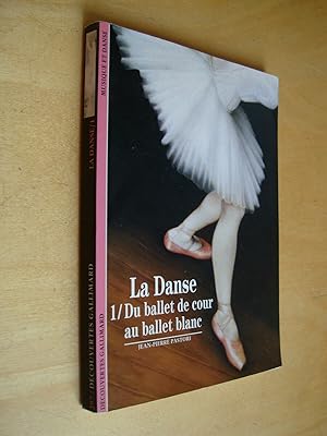 La Danse Du ballet de cour au ballet blanc