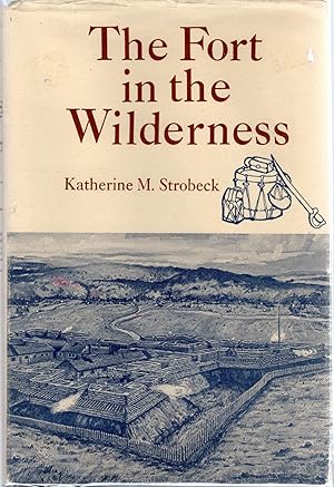 Imagen del vendedor de The Fort In The Wilderness a la venta por Dorley House Books, Inc.