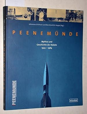 Seller image for Peenemnde. Mythos und Geschichte der Rakete 1923-1989. Katalog des Museums Peenemnde. for sale by Versandantiquariat Kerstin Daras