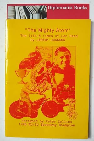 The Mighty Atom: The Life and Times of Len Read