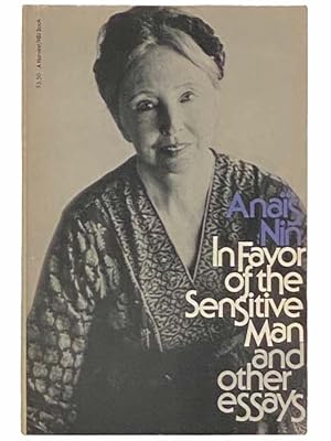 Seller image for In Favor of the Sensitive Man and Other Essays for sale by Yesterday's Muse, ABAA, ILAB, IOBA