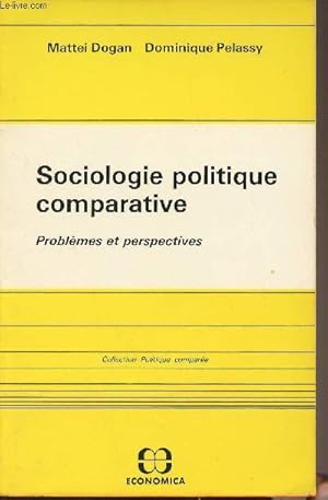 Imagen del vendedor de Sociologie politique comparative - Problmes et perspectives - Collection "Politique compare" a la venta por Le-Livre