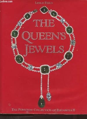 Bild des Verkufers fr The Queen's jewels- The personal collection of Elizabeth II zum Verkauf von Le-Livre