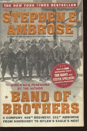 Bild des Verkufers fr Band of brothers E Company, 506th regiment 101st Airborne from Normandy to Hitler's Eagle's nest zum Verkauf von Le-Livre