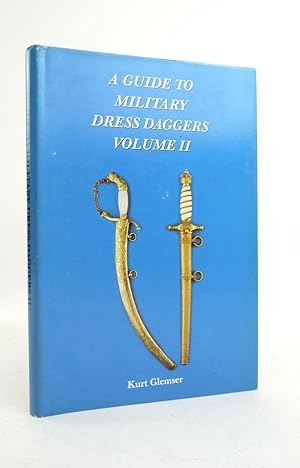 Bild des Verkufers fr A GUIDE TO MILITARY DRESS DAGGERS II zum Verkauf von Stella & Rose's Books, PBFA