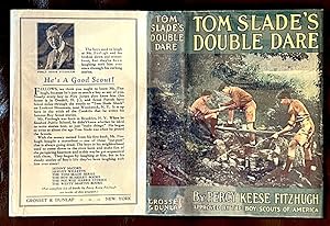 Tom Slade's Double Dare; Approved by the Boy Scouts of America