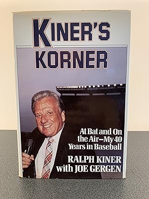 Immagine del venditore per Kiner's Korner: At Bat and On the Air - My 40 Years in Baseball [FIRST EDITION, FIRST PRINTING] venduto da Vero Beach Books