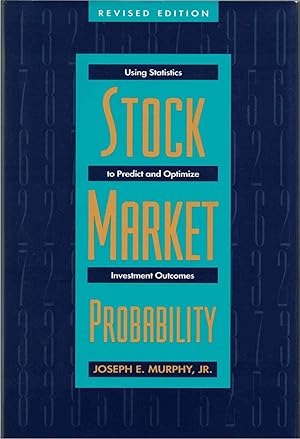 Immagine del venditore per Stock Market Probability Using Statistics to Predict and Optimize Investment Outcomes venduto da Crossroad Books