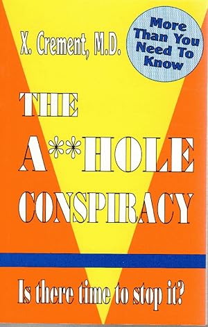 Imagen del vendedor de The Asshole Conspiracy (The Asshole Conspiracy, Volume 3) a la venta por Liberty Bell Publications