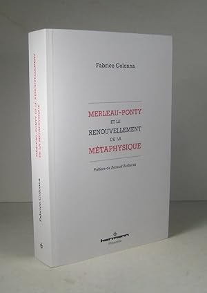 Bild des Verkufers fr Merleau-Ponty et le renouvellement de la mtaphysique zum Verkauf von Librairie Bonheur d'occasion (LILA / ILAB)