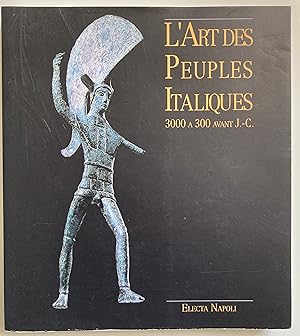 Seller image for L'art des peuples italiques 3000  300 avant J.-C. for sale by ShepherdsBook