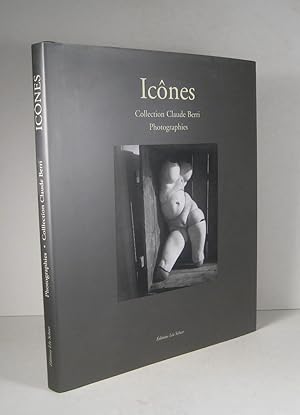 Seller image for Icnes. Photographies de la collection Claude Berri for sale by Librairie Bonheur d'occasion (LILA / ILAB)