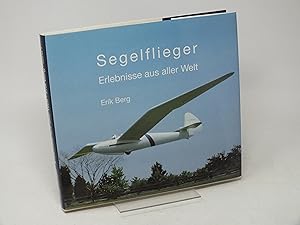 Image du vendeur pour Segelflieger - Erlebnisse aus aller Welt, Band 1 mis en vente par Antiquariat Hans Wger