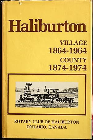 Bild des Verkufers fr Centennial: HALIBURTON 100 YEARS- VILLAGE 1864-1964 COUNTY 1874-1974 zum Verkauf von Mad Hatter Bookstore