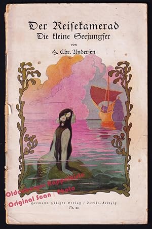 Der Reisekamerad / Die kleine Seejungfer = Deutsche Jugendbücherei Nr.21 ( um 1910) - Andersen, H...