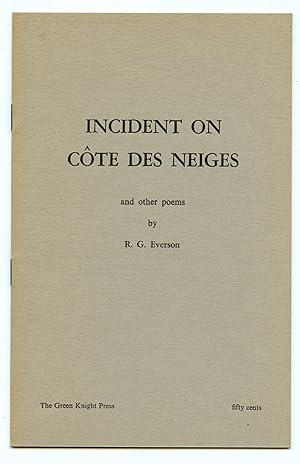 Seller image for Incident On Cote Des Neiges and other poems for sale by Attic Books (ABAC, ILAB)