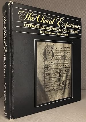 Bild des Verkufers fr The Choral Experience; Literature, Materials, and Methods zum Verkauf von Burton Lysecki Books, ABAC/ILAB
