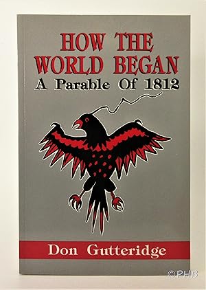 Seller image for How the World Began: A Parable of 1812 for sale by Post Horizon Booksellers